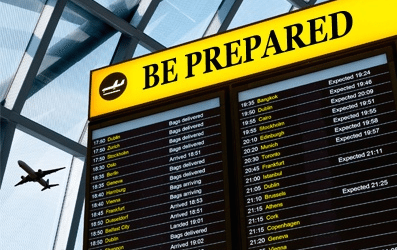 Be Prepared Frequent Travelers Advice